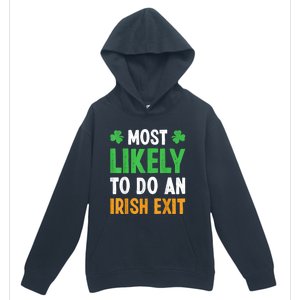 Most Likely To Do An Irish Exit Funny St Patrick Urban Pullover Hoodie