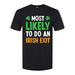 Most Likely To Do An Irish Exit Funny St Patrick Softstyle CVC T-Shirt