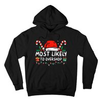 Most Likely To Overshop Shopping Family Crew Christmas Hoodie