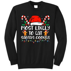 Most Likely To Eat SantaS Cookies Funny Family Christmas Sweatshirt