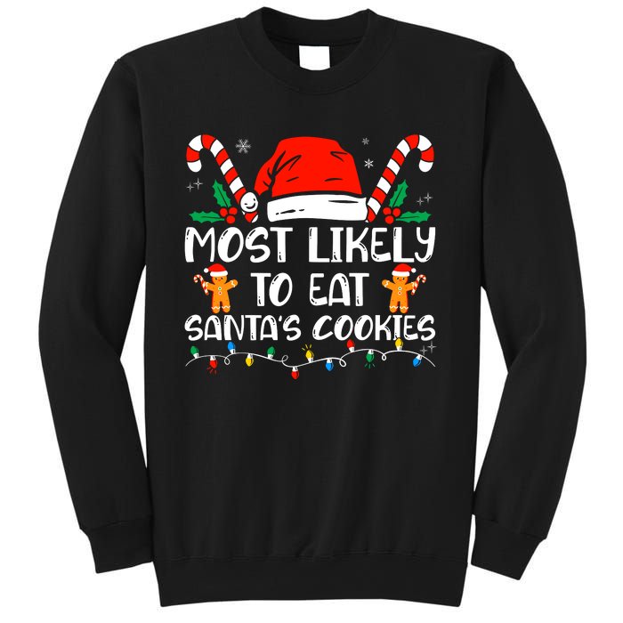 Most Likely To Eat SantaS Cookies Funny Family Christmas Sweatshirt