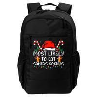 Most Likely To Eat SantaS Cookies Funny Family Christmas Daily Commute Backpack