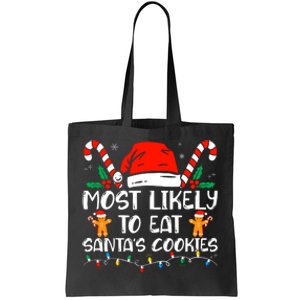 Most Likely To Eat SantaS Cookies Funny Family Christmas Tote Bag