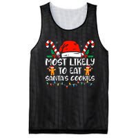 Most Likely To Eat SantaS Cookies Funny Family Christmas Mesh Reversible Basketball Jersey Tank