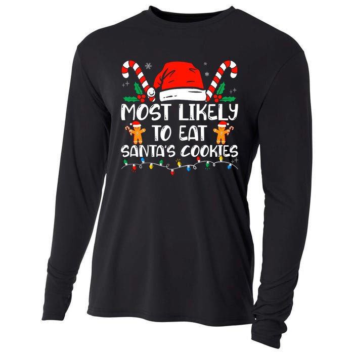 Most Likely To Eat SantaS Cookies Funny Family Christmas Cooling Performance Long Sleeve Crew