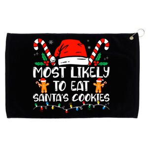 Most Likely To Eat SantaS Cookies Funny Family Christmas Grommeted Golf Towel