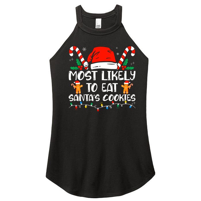 Most Likely To Eat SantaS Cookies Funny Family Christmas Women's Perfect Tri Rocker Tank