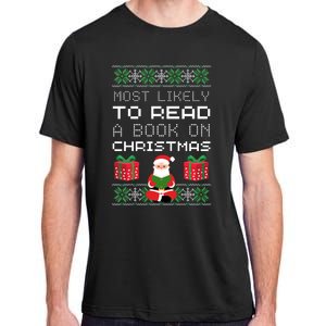 Most Likely To Read A Book On Christmas Adult ChromaSoft Performance T-Shirt