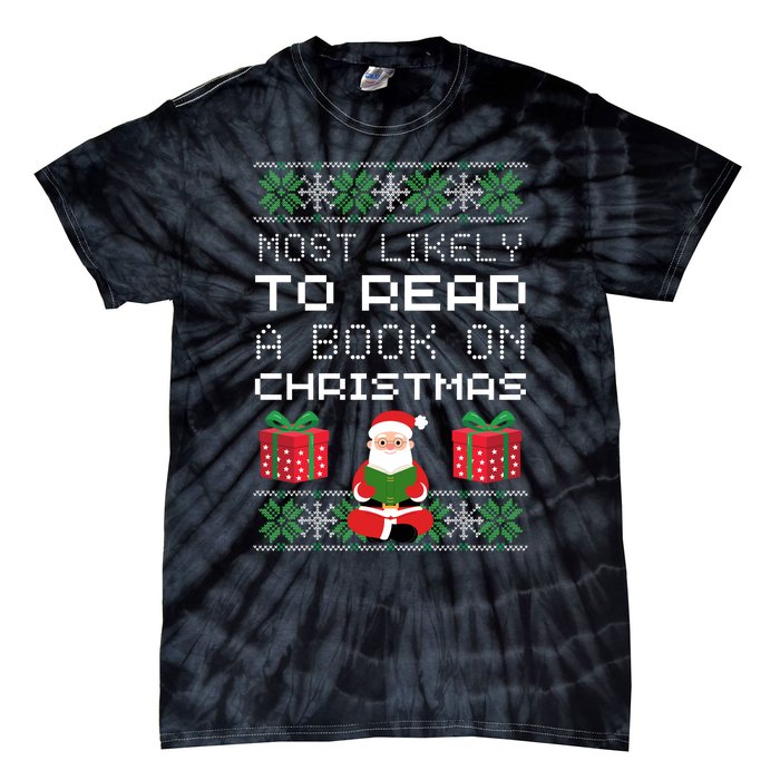 Most Likely To Read A Book On Christmas Tie-Dye T-Shirt