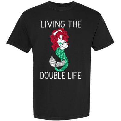 Mermaid Living The Double Life Garment-Dyed Heavyweight T-Shirt