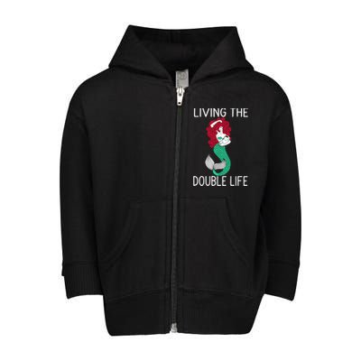 Mermaid Living The Double Life Toddler Zip Fleece Hoodie