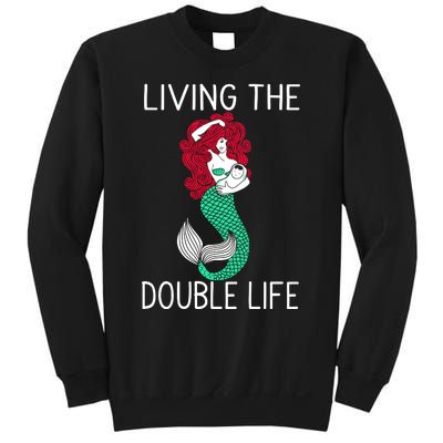 Mermaid Living The Double Life Sweatshirt