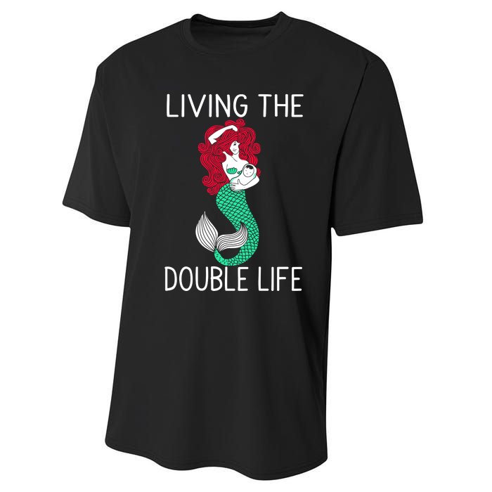 Mermaid Living The Double Life Performance Sprint T-Shirt