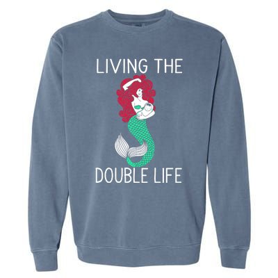 Mermaid Living The Double Life Garment-Dyed Sweatshirt