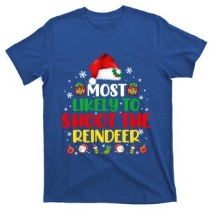 Most Likely To Shoot The Reindeer Christmas Matching Cute Gift T-Shirt