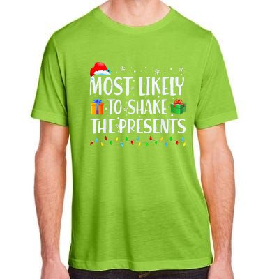 Most Likely To Shake The Presents Christmas Family Matching Adult ChromaSoft Performance T-Shirt