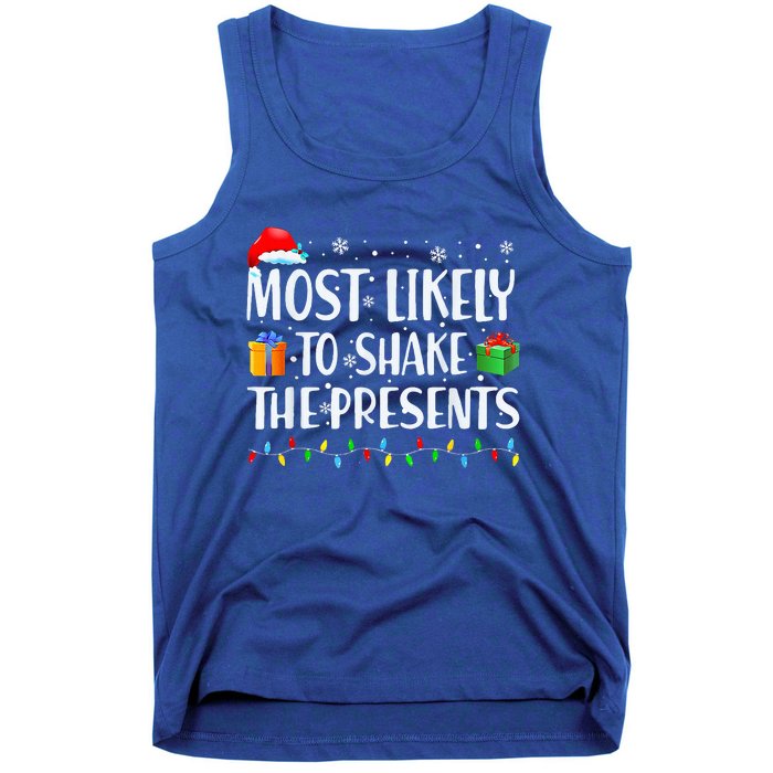 Most Likely To Shake The Presents Christmas Family Matching Tank Top