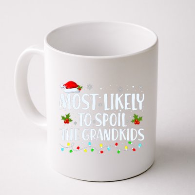 Most Likely To Spoil The Grandkids Funny Christmas Grandma Coffee Mug