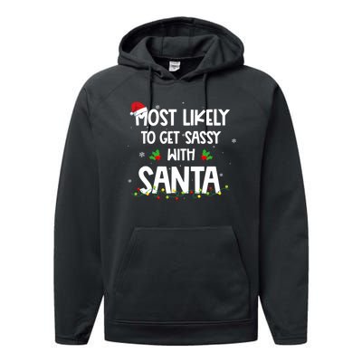 Most Likely To Get Sassy With Santa Funny Family Christmas Performance Fleece Hoodie