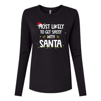 Most Likely To Get Sassy With Santa Funny Family Christmas Womens Cotton Relaxed Long Sleeve T-Shirt