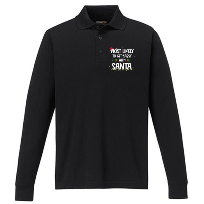 Most Likely To Get Sassy With Santa Funny Family Christmas Performance Long Sleeve Polo