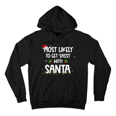 Most Likely To Get Sassy With Santa Funny Family Christmas Hoodie