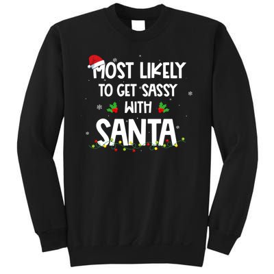 Most Likely To Get Sassy With Santa Funny Family Christmas Sweatshirt