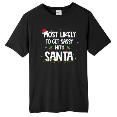 Most Likely To Get Sassy With Santa Funny Family Christmas Tall Fusion ChromaSoft Performance T-Shirt