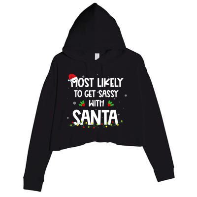 Most Likely To Get Sassy With Santa Funny Family Christmas Crop Fleece Hoodie