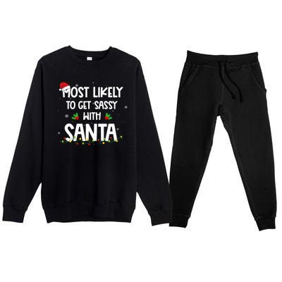 Most Likely To Get Sassy With Santa Funny Family Christmas Premium Crewneck Sweatsuit Set