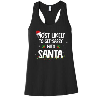 Most Likely To Get Sassy With Santa Funny Family Christmas Women's Racerback Tank