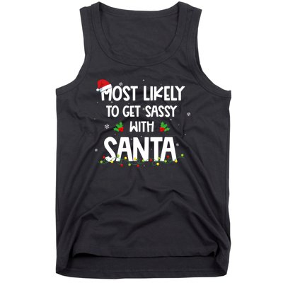 Most Likely To Get Sassy With Santa Funny Family Christmas Tank Top