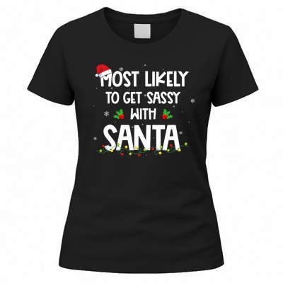 Most Likely To Get Sassy With Santa Funny Family Christmas Women's T-Shirt