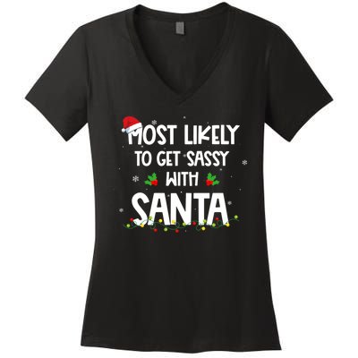 Most Likely To Get Sassy With Santa Funny Family Christmas Women's V-Neck T-Shirt