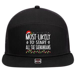 Most Likely To Start All The Shenanigans Funny Family 7 Panel Mesh Trucker Snapback Hat