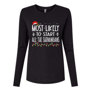 Most Likely To Start All The Shenanigans Funny Family Womens Cotton Relaxed Long Sleeve T-Shirt