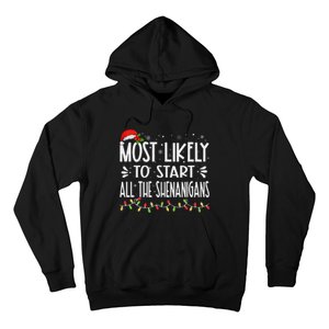 Most Likely To Start All The Shenanigans Funny Family Hoodie