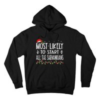 Most Likely To Start All The Shenanigans Funny Family Hoodie