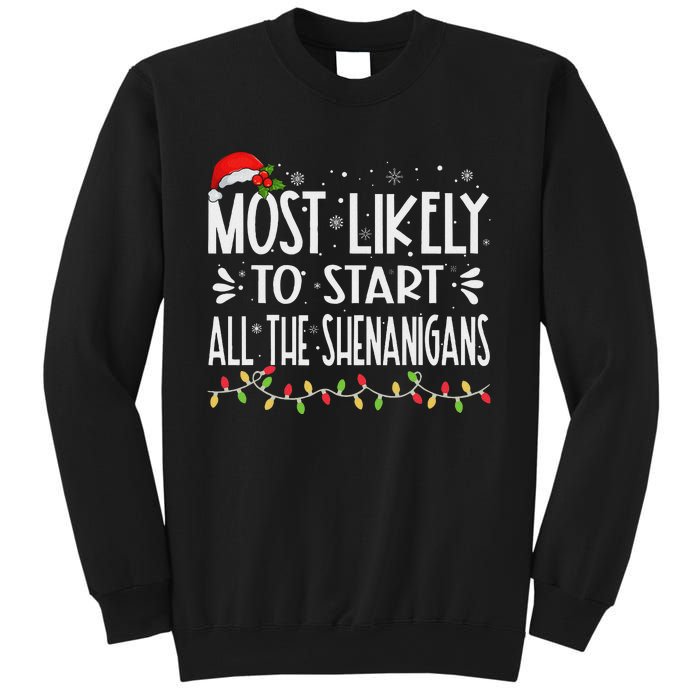 Most Likely To Start All The Shenanigans Funny Family Sweatshirt