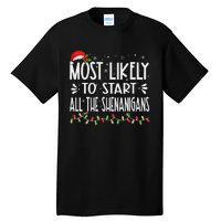 Most Likely To Start All The Shenanigans Funny Family Tall T-Shirt