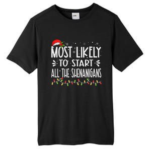 Most Likely To Start All The Shenanigans Funny Family Tall Fusion ChromaSoft Performance T-Shirt