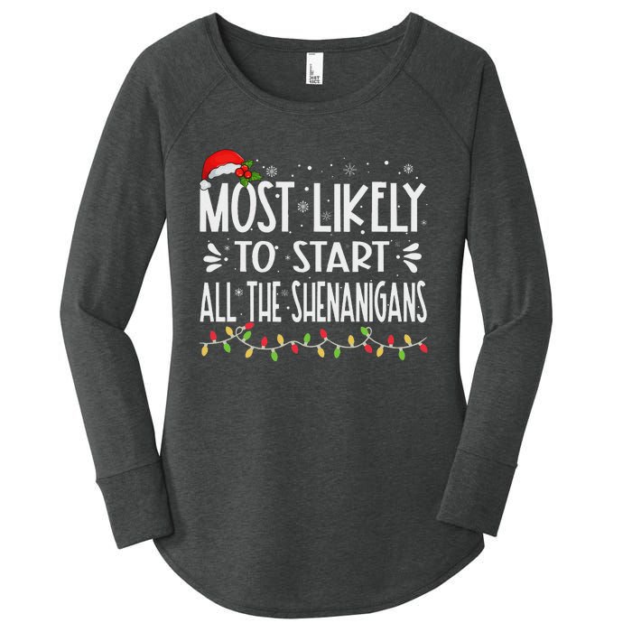 Most Likely To Start All The Shenanigans Funny Family Women's Perfect Tri Tunic Long Sleeve Shirt