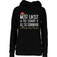 Most Likely To Start All The Shenanigans Funny Family Womens Funnel Neck Pullover Hood