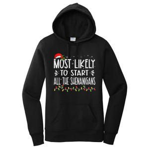 Most Likely To Start All The Shenanigans Funny Family Women's Pullover Hoodie