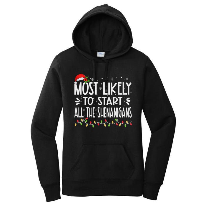 Most Likely To Start All The Shenanigans Funny Family Women's Pullover Hoodie