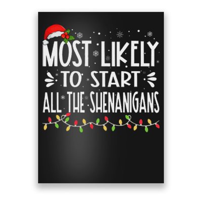 Most Likely To Start All The Shenanigans Funny Family Poster