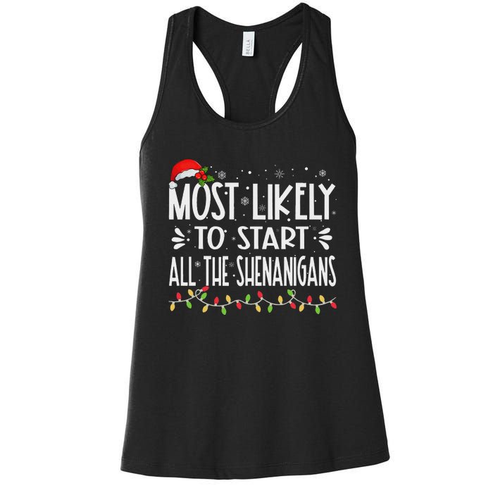 Most Likely To Start All The Shenanigans Funny Family Women's Racerback Tank