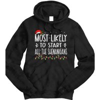 Most Likely To Start All The Shenanigans Funny Family Tie Dye Hoodie