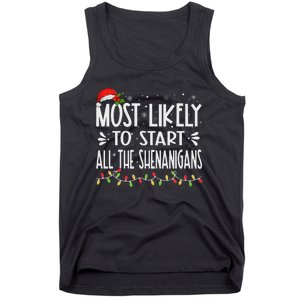 Most Likely To Start All The Shenanigans Funny Family Tank Top