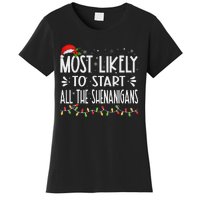 Most Likely To Start All The Shenanigans Funny Family Women's T-Shirt